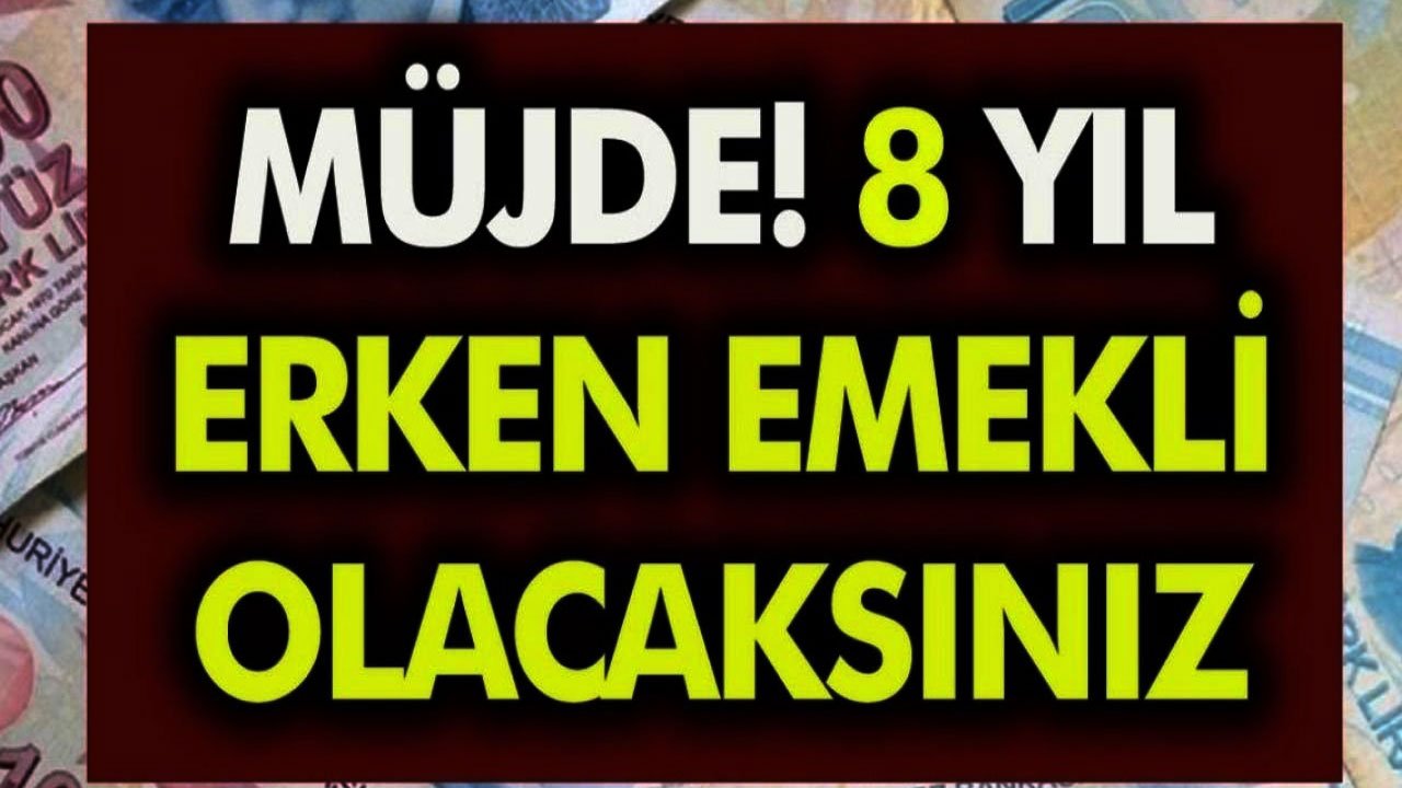 Yıl prim yaş koşulları silbaştan değişti! 1999 2000 2008 girişliler dikkat 8 sene erken emeklilik gümüş tepside sunuldu