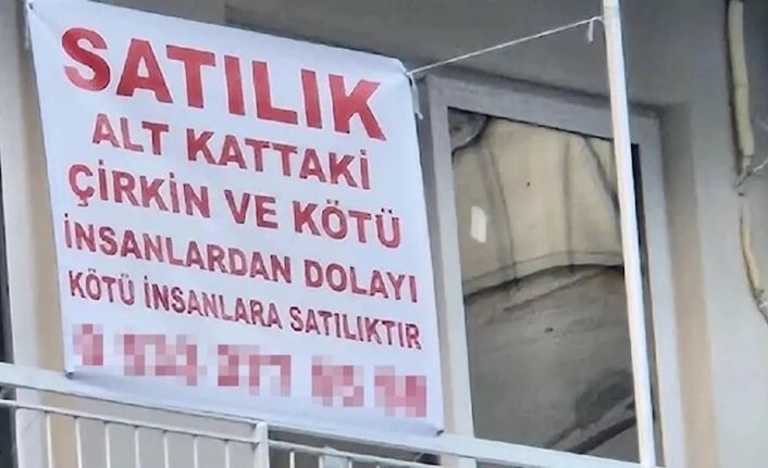 Komşusuna kızıp evini satılığa çıkardı: 'Alt kattaki kötü insanlardan dolayı kötü insanlara satılık'