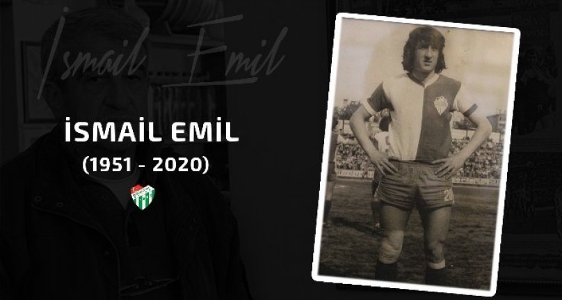 Bursaspor Kulübü, İsmail Emil için başsağlığı mesajı yayımladı