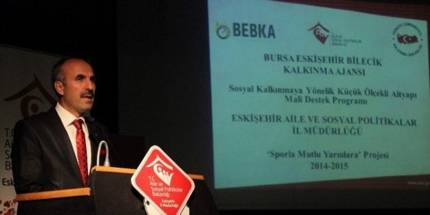 Eskişehir’de ‘sporla Mutlu Yarınlar’ Projesi