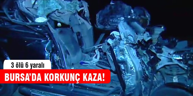 Bursa'da otomobil TIR'ın altına girdi... 3 ölü 6 yaralı!