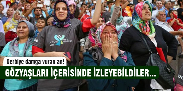 Derbiyi gözyaşları içerisinde izlediler