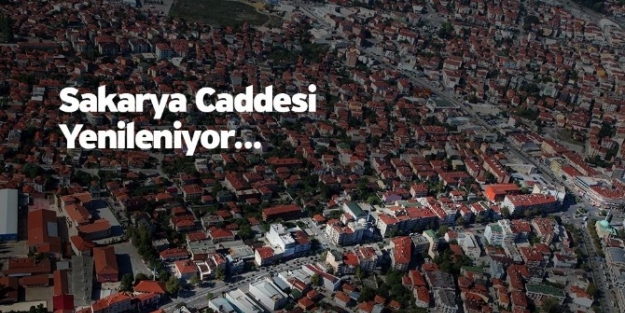 Sakarya Caddesi Yenileniyor