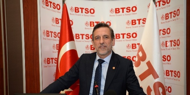 Btso Yönetim Kurulu Başkanı Burkay: