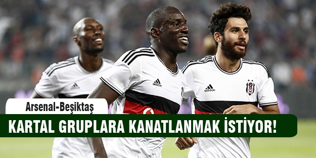Arsenal-Beşiktaş maçı saat 21.45'de