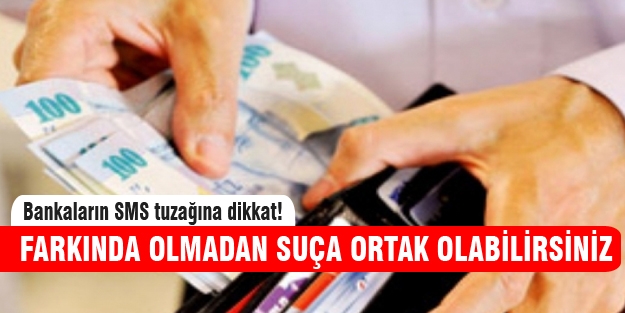 Bankaların SMS tuzağı