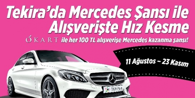 Tekira Avm’den Hediye ’mercedes C180’