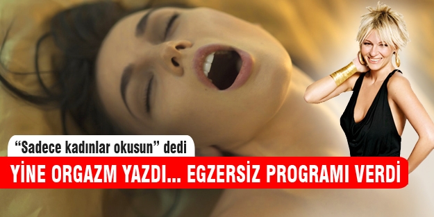 Ayşe Arman 'orgazm'a devam dedi!