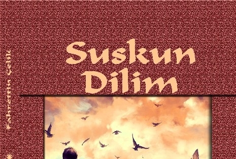 Çelik’in Dördüncü Kitabı ‘suskun Dilim’ Okuyucuyla Buluşuyor