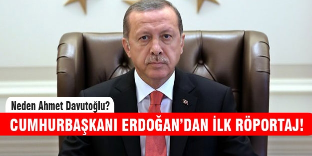 Cumhurbaşkanı olarak ilk röpartaj