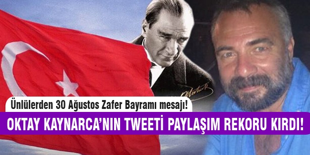 Ünlülerden 30 Ağustos mesajı
