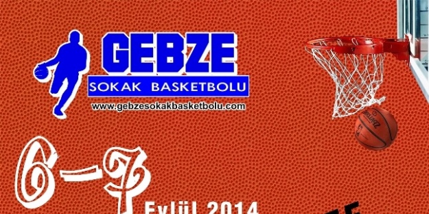 Gebze Sokak Basketbolu Başlıyor