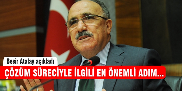 Beşir Atalay "Yetki Bakanlar Kurulu'nda"