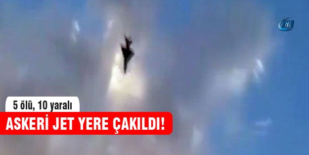 Askeri jet yere çakıldı!