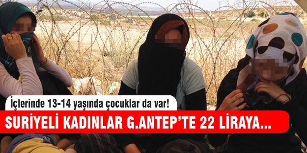 Suriyeli kadınlar 22 TL'ye satılıyor iddiası