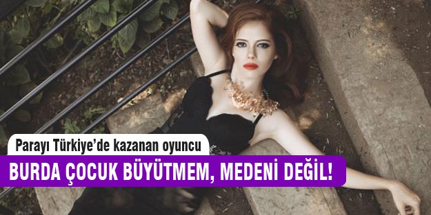 Güzel Köylü dizisinin güzelinden Türkiye'ye hakaret