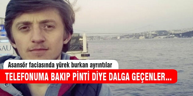 Asansör faciasında ölen gencin mesajları paylaşım rekorları kırıyor