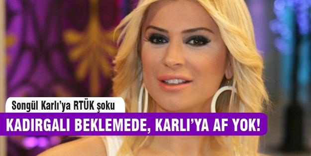 RTÜK, Seda Sayan'ı erteledi Songül Karlı'yı affetmedi