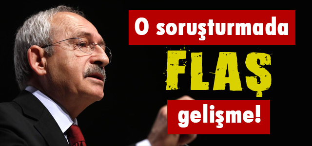 Soruşturmada flaş gelişme!