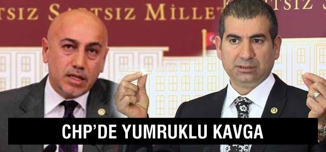 CHP'li Vekiller yumruk yumruğa kavga etti