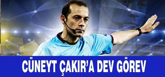 Cüneyt Çakır, Real-Atletico maçında görev yapacak