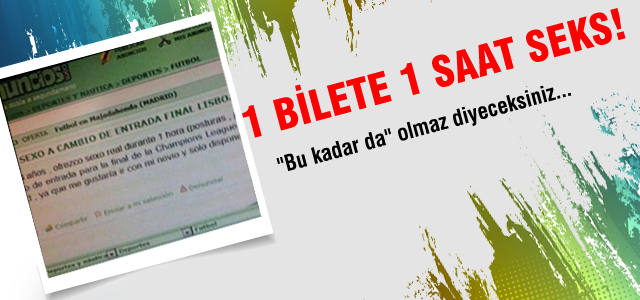1 bilet karşılığı 1 saat seks