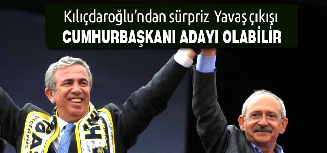 Kılıçdaroğlu: Mansur Yavaş adayımız olabilir