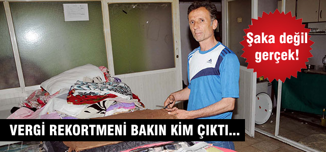 Vergi rekortmeni pazarcılara bez satan esnaf çıktı