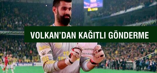 Volkan'dan kağıtlı gönderme