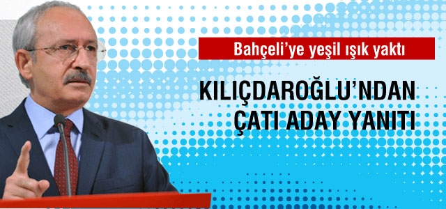 Kılıçdaroğlu'dan 'çatı aday' yanıtı