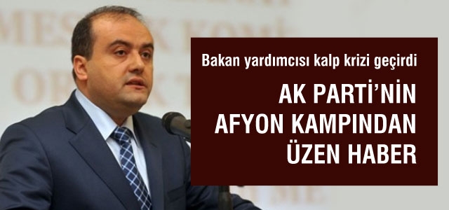 Gümrük ve Ticaret Bakan Yardımcısı kalp krizi geçirdi