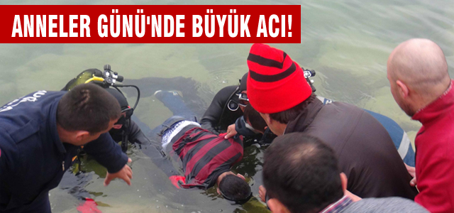 Anneler Günü'nde büyük acı!