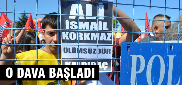 Ali İsmail Korkmaz davası başladı
