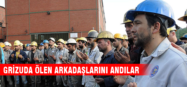 Grizuda ölen arkadaşlarını andılar