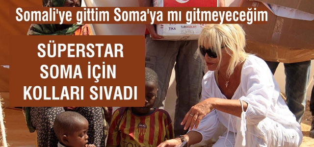 Ajda Pekkan: Somali'ye gittim Soma'ya mı gitmeyeceğim