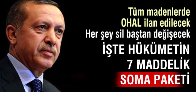 Hükümetin 7 maddelik “Soma“ paketi