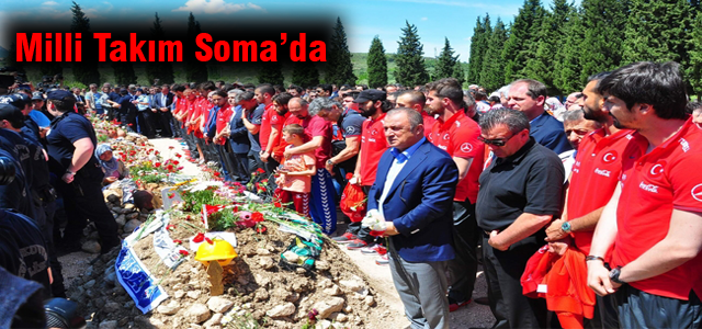 A Milli Takım Soma'da