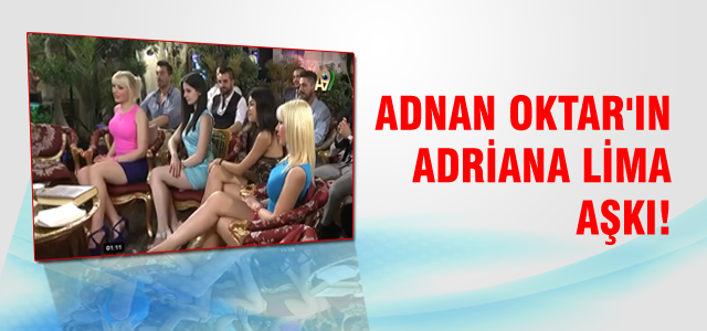 Adnan Oktar Adriana Lima'yı arıyor