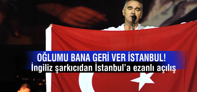 Morrissey'den 'İstanbul'a ezanlı açılış