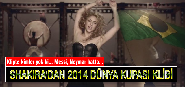 2014 Dünya Kupası klibi yayınlandı