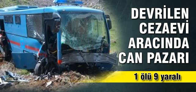 Cezaevi nakil aracı devrildi