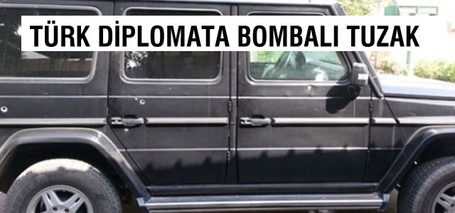 Türk diplomata bombalı tuzak