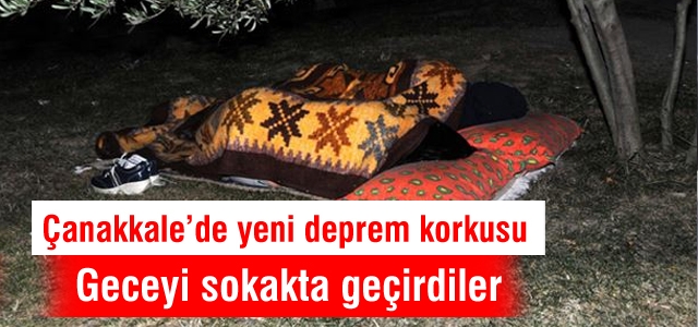 Çanakkale'de yeni deprem korkusu uyutmadı!