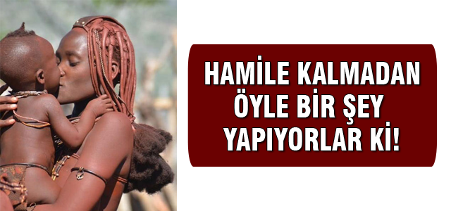 Hamile kalmadan öyle bir şey yapıyorlar ki!