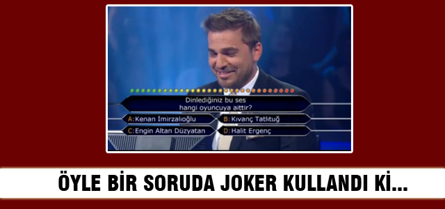 Öyle bir soruda joker kullandı ki!