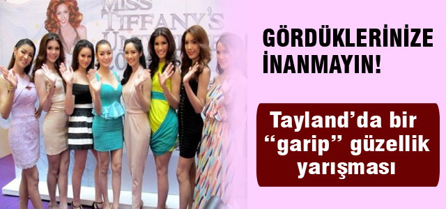 Tayland'da bir garip güzellik yarışması