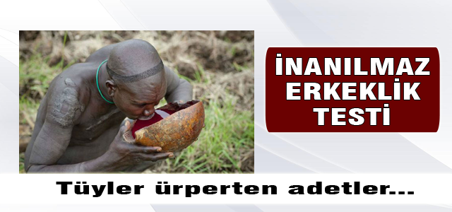 İnanılmaz erkeklik testi!