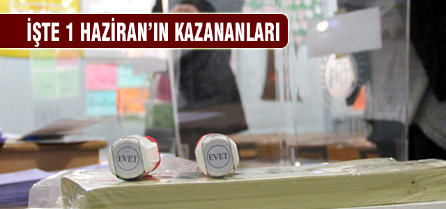 İşte 1 Haziran'ın kazananları