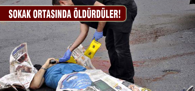 Sokak ortasında infaz ettiler!