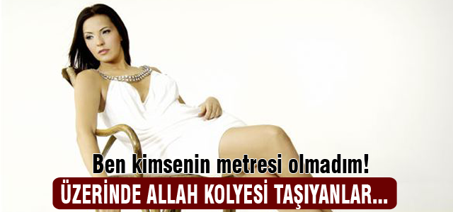 Salkım: Kimsenin metresi olmadım